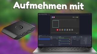 Capture Card mit OBS aufnehmen!