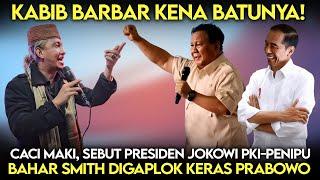 Kabib Barbar Kena Batunya️Caci Maki, Sebut Jokowi PK!-Penipu, Bahar Smith Digaplok Keras Prabowo