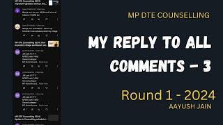 MP DTE Counselling 2024 | My reply to all comments - 3 |