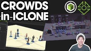 Getting Started with CROWD SIMULATION in Iclone - Scattering Crowds!