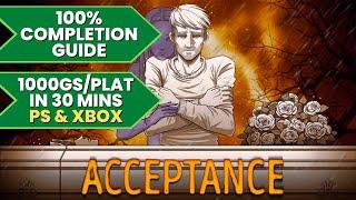 Acceptance - 100% Walkthrough Guide (1000GS/Platinum in 30 Mins)