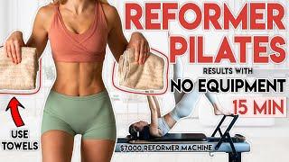 REFORMER PILATES AT HOME NO EQUIPMENT  Full Body Workout | 15 min