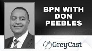 BPN with Don Peebles | Greycast