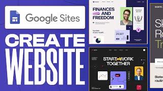 How To Use Google Sites To Create A Website in 2024
