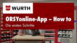 Würth ORSY®online-App: How to – Die ersten Schritte