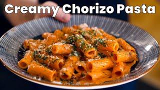 How To Make Creamy Chorizo Pasta | Quick & Easy Dinner Recipe