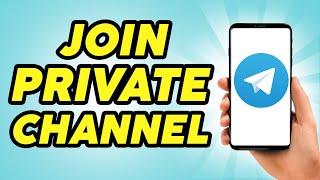 How to Join Telegram Private Channel Without Invite Link