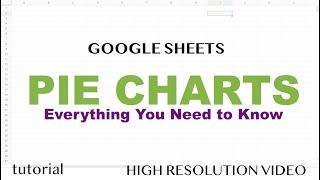 Google Sheets - Pie Chart Comprehensive Tutorial