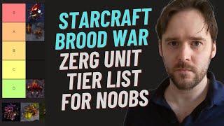 StarCraft 1 Zerg Unit Tier List (Brood War Beginner Guide Zerg)