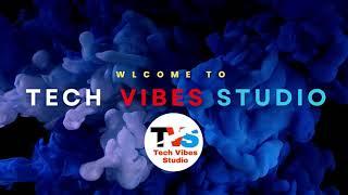 Tech Vibes Studio Channel Trailer | Youtube channel trailer | Tech Vibes Studio