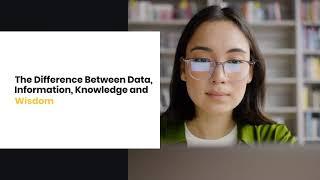 The difference between data, information, knowledge and wisdom