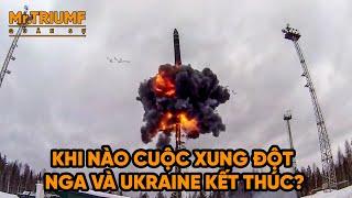 Khi nào cuộc xung đột Nga và Ukraine kết thúc | Mr Triumf  Quân sự