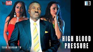 HIGH BLOOD PRESSURE- KANAYO O KANAYO CLARION CHUKWURAH LILIAN BACH YEMI BLAQ