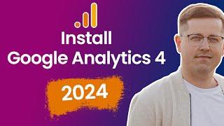 How to Install Google Analytics 4 (3 Options) (2024)