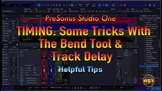 Timing: Some Tricks With The Bend Tool and The Track Delay - Home Studio Trainer Show