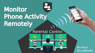 How to Monitor Phone Activity Remotely | Powerful Parental Control App for Any Android iOS Mobile