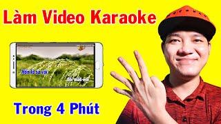 Cách Làm Video Karaoke Trên Điện Thoại Siêu Dễ