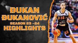 Đukan Đukanović #7 || KK Ibar || Season 23 - 24 || Highlights