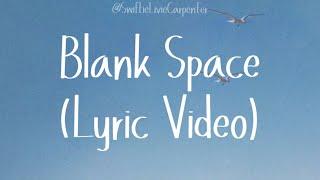 Blank Space (Lyric Video) - Taylor Swift