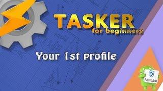Tasker - Tutorial for beginners
