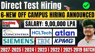 Direct Test Hiring | Concentrix , HCLTech, IBM Biggest Hirings | OFF Campus Drive | 2027-2019 Batch