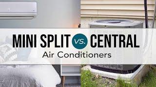 Mini Splits vs. Central Air Conditioners Compared | Sylvane