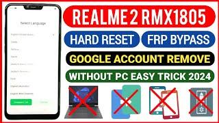 Realme 2 Rmx1805 Frp Bypass | Hard Reset | Google Account | Unlock | Remove | Without Pc