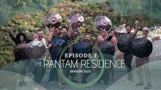 PANTAM RESIDENCE Season 2022 - Episode 1