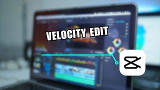  MASTERCLASS: How to Do VELOCITY Edit | CAPCUT PC TUTORIAL (Step-by-Step Guide) | 2024