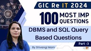 GIC Re IT 2024 | Top 100 IT Questions for GIC Re | Master DBMS & SQL Queries