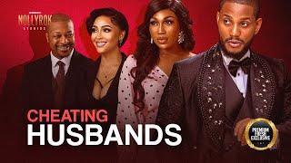 Cheating Husbands (Alex Ekubo Ebube Nwagbo Ik Ogbonna) -Nigerian Movies | Latest Nigerian Movie 2024