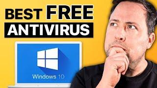 Best FREE Antivirus Protection for Windows 10 [Still Best in 2024]