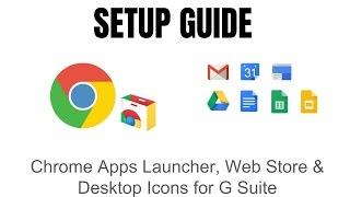 Chrome Apps Launcher, Web Store & Desktop Icons