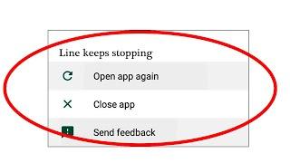 How To Fix Line App Keeps Stopping Error In Android Phone | Line App Not Working Problem