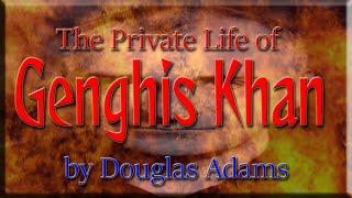 The Private Life of Genghis Khan by Douglas Adams