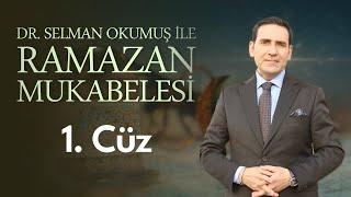 1. Cüz 2024 Kuran Mukabelesi Hafız Dr. Selman Okumuş