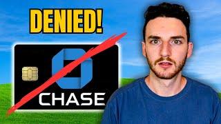 I Was DENIED For A Chase Credit Card (First Time)