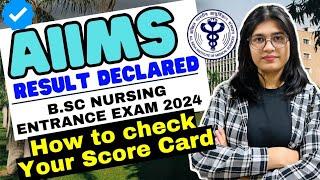 How to Check Your Score Card - AIIMS Bsc Nursing Entrance Exam Result 2024