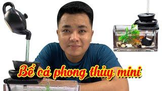 REVIEW "Bể cá phong thủy mini" có đúng như quảng cáo ? | Kien review