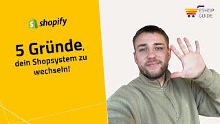 Shopify - 5 Gründe dein Shopsystem zu wechseln