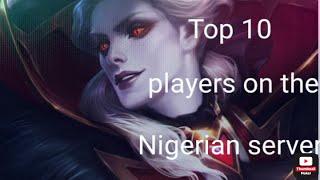 #mobilelegends  top 10 best players on the Nigerian server