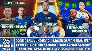 VUKOJEVIC & OSMAN DATANG KE PERSIB? CERITA HARU DUO BRAZIL4 PEMAIN KEMBALI | Berita Persib