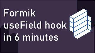 Formik useField hook in 6 minutes