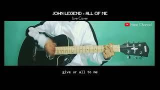 John Legend - All of Me | Hann Live Cover
