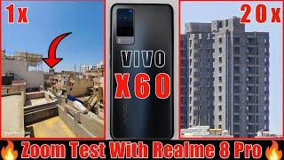 Vivo X60 Zoom Test | vivo x60 vs realme 8 pro | Vivo X60 Camera Test |