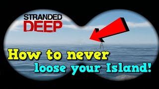 Stranded Deep - How to never loose your home Island