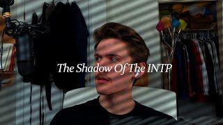 The Dark Side of the INTP [Shadow Functions Analysis]