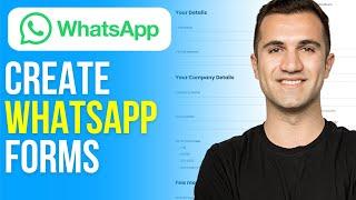 How to Create Whatsapp Forms (2024)