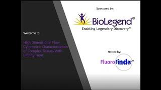 Webinar: High Dimensional Flow Cytometric Characterization of Complex Tissues With Infinity Flow