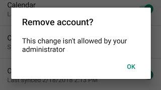 Resolve This change isn't allowed by your administrator in Android